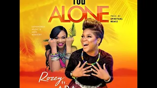 rozey you alone ft ada gospel music 2018 