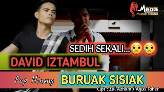 Download David Iztambul - Buruak sisiak | Live Orgen Tunggal | Pop Minang Terbaru 2021 MP3