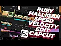 Ruby Halligan Speed Velocity Tutorial Capcut | Trending Tiktok Velocity