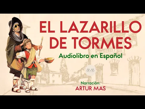 Download MP3 El Lazarillo de Tormes (Audiolibro Completo en Español) [Narración: Artur Mas]