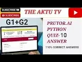 PRUTOR PYTHON QUIZ 10 ANSWERS KNC 401 OR 402 G1 G2 QUIZ PROBLEM 2372 2397 2396 2858 4486
