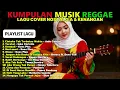 🎧🔥 Kumpulan Lagu Kenangan \u0026 Nostalgia 80 90an Cover Reggae Terbaik    🌴 TOP Cover Reggae Terbaru