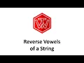 Reverse Vowels of a String LeetCode 345 Amazon Coding Interview Tutorial