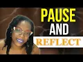 Pause and Reflect The Secret to Unlocking Your Next Breakthrough