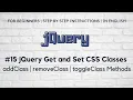 jQuery Get and Set CSS Classes addClass removeClass toggleClass Methods