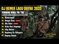 Download Lagu DJ LAGU DAYAK TERBARU 2025 | Viral TikTok | Cover Lagu Dayak Versi Remix | Barintungan - Vol 3