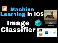 How to use Machine Learning in iOS to classify the input data from scratch CreateML CoreML
