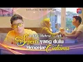 Lagu Andika Mahesa Feat Ajik - Seperti Yang Dulu Mengejar Cintamu (Official Music Video)