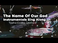 Download Lagu Tasha Cobbs Leonard - The Name Of Our God - Instrumentals Sing Along