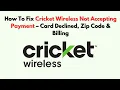 How To Fix Cricket Wireless Not Accepting Payment - Card Declined Zip Code Billing