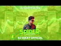 Download Lagu SPIDER - DJ SHAKTI ULTRA PRIVATE TRACK - DJ ROCKY OFFICIAL X DJ SHAKTI || FAST REMIX