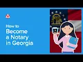 How to Become a Notary in Georgia NNA