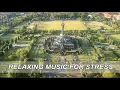 Download Lagu Relaxing Music for stress - Calming Music - Relaxation - VIdeo Bajra Sandhi Monument