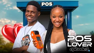 MY POS LOVER ( Episode 3 ) SIRBALO/MIMI/GERRARD