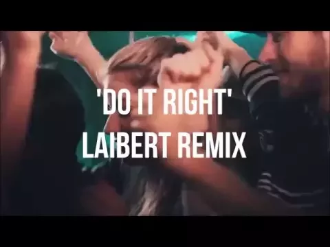 Download MP3 Anne-Marie - Do It Right (Laibert Remix)