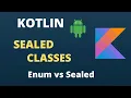Kotlin Sealed Classes With Example Enum vs Sealed Classes Explained Code With Yash