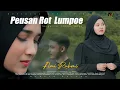 Download Lagu Ami Rahmi - Peusan Rot Lumpoe (Official Music Video)