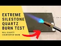 Quartz Silestone Countertop Burn Test - Extreme Test