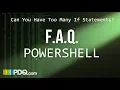 FAQ PowerShell - Can You Have Too Many If Statements