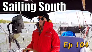 Further South We Go! | Sailing Wisdom Ep 104