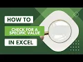 Excel How to Check if a Value Exists in Range