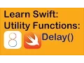 Learn Swift Delay Function