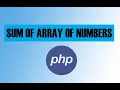 How to calculate the sum of values in an array in PHP