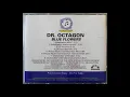 Dr. Octagon - Blue Flowers Promo Remix EP