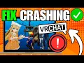 How To Fix VR Chat Keeps Crashing or Freezing