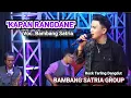 Download Lagu Kapan Rangdane ( Cover ) - Bambang Satria - Tarling Dangdut Bambang Satria Group Edisi Silaturahmi