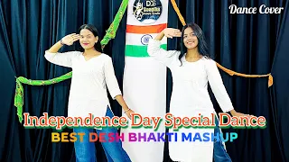 Independence Day Special Dance One India Mashup Desh Bhakti Song Patriotic Dance Dance Cover