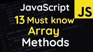 13 Must Know JavaScript Higher Order Functions Arrays Methods JavaScript Tutorials