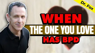 when the one you love has bpd borderline personality disorder 