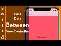 How To Pass Data Between View Controller Swift 4 Xcode 9 0