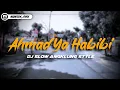 Download Lagu SHOLAWAT • Ahmad Ya Habibi • DJ SLOW SANTUY STYLE .
