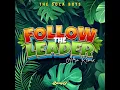 Download Lagu The Soca Boys - Follow The Leader (Afro Remix)