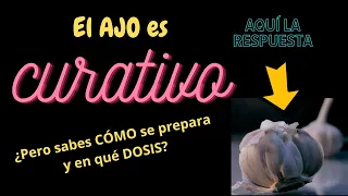AJO: Preparación y dosis como remedio
