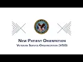 Veteran Service Organizations - New Patient Orientation