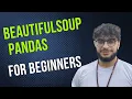 Python Web Scraping Project for Beginners BeautifulSoup and Pandas