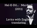 Download Lagu Haal - E - Dil Tujhko Sunata~( lyrics with English translation || Murder 2 Full Song | Emraan Hashmi