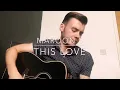Maroon 5 - This Love - Acoustic Cover