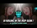 Download Lagu DJ ROLLING IN THE DEEP SLOW BEAT REMIX ! FULLBASS TIKTOK VIRAL REMIX TERBARU 2024 🎵