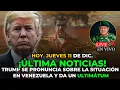 ¡ÚLTIMA HORA! TRUMP SE PRONUNCIA SOBRE LA SITUACIÓN EN VENEZUELA Y DA UN ULTIMÁTUM