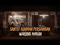 Lagu SANTET KIRIMAN PERSAINGAN WARUNG MAKAN