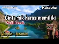 Download Lagu Cinta Tak Harus memiliki ( karaoke )  versi koplo - jaranan Nada Cewek