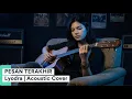 Lagu Lyodra - Pesan Terakhir | Acoustic
