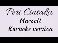 Download Lagu peri cintaku-marcell karaoke version
