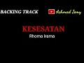 Download Lagu KESESATAN - RHOMA IRAMA - BACKING TRACK