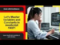 Variables in JavaScript Beginner to Pro Guide 2025 Let Var Const Explained