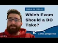 Which Medical Licensing Exam Is Best For DOs Usmle Or Comlex - Hear It From A Do s Point Of View